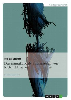 Das transaktionale Stressmodell von Richard Lazarus - Knecht, Tobias
