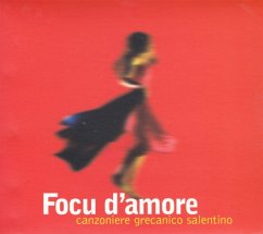 Focu D'Amore - Canzoniere Grecanico Salentino