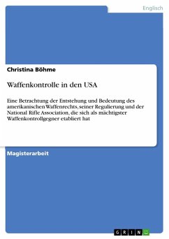 Waffenkontrolle in den USA - Böhme, Christina