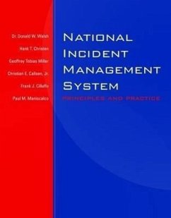 National Incident Management System 20 Book Compliance Package - Walsh, Donald W. Christen, Hank T. , Jr. Miller, Geoffrey T.