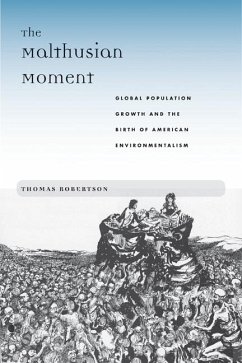 The Malthusian Moment - Robertson, Thomas