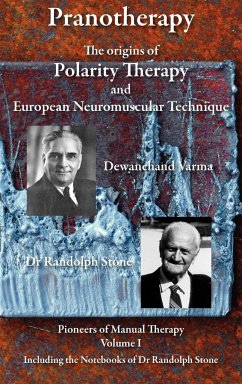 Pranotherapy - The Origins of Polarity Therapy and European Neuromuscular Technique - Young, Phil; Varma, Dewanchand; Stone, Randolph