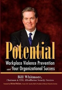 Potential: Workplace Violence Prevention and Your Organizational Success - Whitmore, Bill