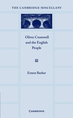Oliver Cromwell and the English People - Barker, Ernest