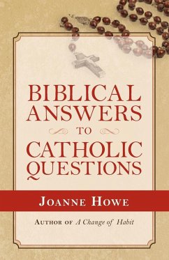 Biblical Answers to Catholic Questions - Howe, Joanne