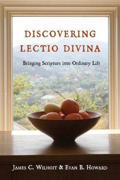 Discovering Lectio Divina - Wilhoit, James C; Howard, Evan B