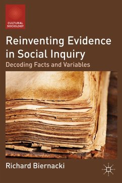 Reinventing Evidence in Social Inquiry - Biernacki, Richard
