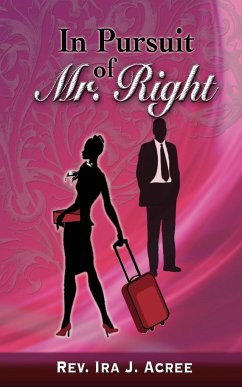 In Pursuit of Mr. Right - Acree, Ira J.