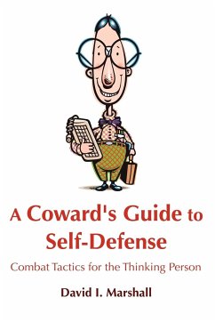 A Coward's Guide to Self-Defense - Marshall, David I.