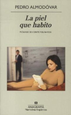 Piel Que Habito, La - Almodóvar, Pedro