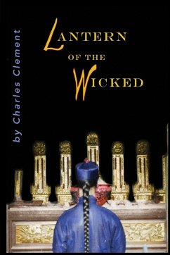 Lantern of the Wicked - Clement, Charles