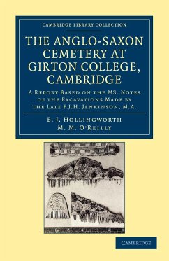 The Anglo-Saxon Cemetery at Girton College, Cambridge - Hollingworth, E. J.; O'Reilly, M. M.