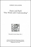 Dante and Paul's Five Words with Understanding: Bernardo Lecture Series, No. 1