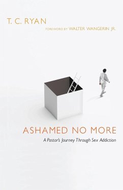 Ashamed No More - Ryan, T. C.