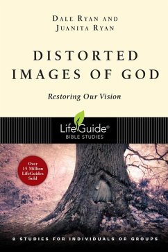 Distorted Images of God - Ryan, Dale; Ryan, Juanita