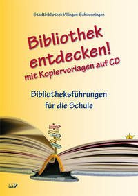 Bibliothek entdecken! Mit Kopiervorlagen auf CD