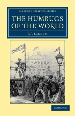 The Humbugs of the World - Barnum, P. T.