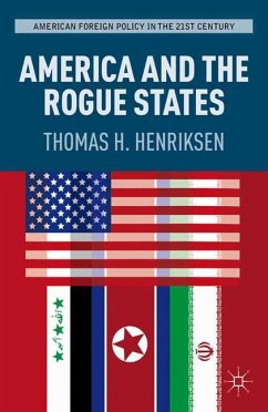 America and the Rogue States - Henriksen, T.