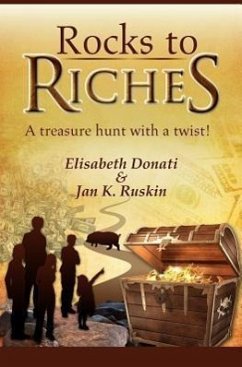 Rocks to Riches - Donati, Elisabeth; Ruskin, Jan K.