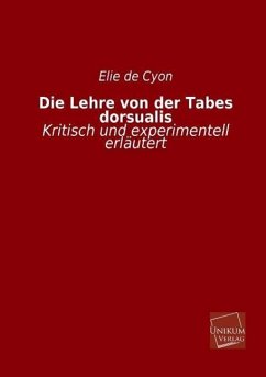 Die Lehre von der Tabes dorsualis - de Cyon, Elie