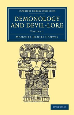 Demonology and Devil-Lore - Conway, Moncure Daniel