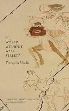 A World Without Wall Street? - Morin, François