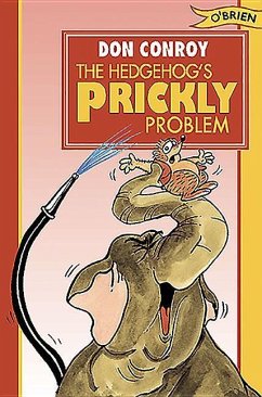 The Hedgehog's Prickly Problem! - Conroy, Don