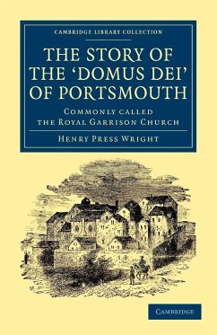 The Story of the Domus Dei' of Portsmouth - Wright, Henry Press