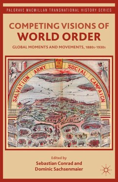 Competing Visions of World Order - Conrad, Sebastian;Sachsenmaier, Dominic