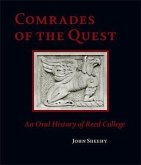 Comrades of the Quest: An Oral History of Reed College