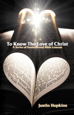 To Know the Love of Christ - Hopkins, Justin