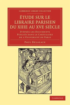 Étude sur le libraire Parisien du XIIIe au XVe siècle - Delalain, Paul
