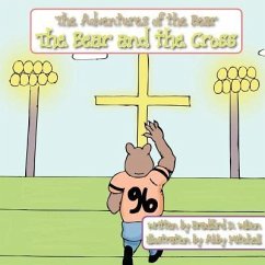 The Bear And The Cross - Wilson, Bradford D.