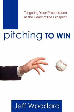 Pitching to Win - Woodard, Jeff