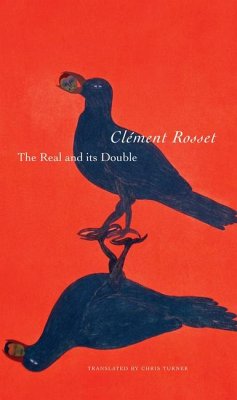 The Real and Its Double - Rosset, Clément