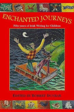 Enchanted Journeys: Fifty Years of Irish Writing for Children