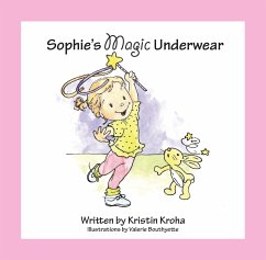 Sophie's Magic Underwear - Kroha, Kristin V.