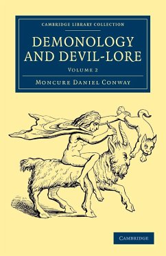 Demonology and Devil-Lore - Volume 2 - Conway, Moncure Daniel