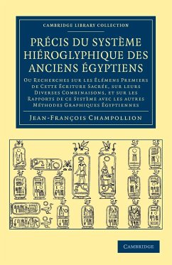 Precis Du Systeme Hieroglyphique Des Anciens Egyptiens - Champollion, Jean-Francois