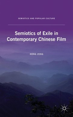 Semiotics of Exile in Contemporary Chinese Film - Zeng, Hong