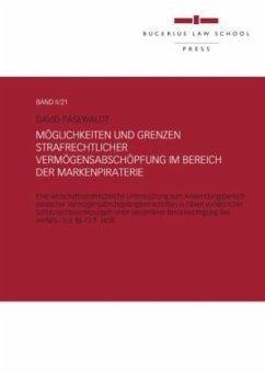 Cover Möglichkeiten und Grenzen strafrechtlicher Vermögensabschöpfung im Bereich der Markenpiraterie