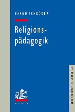 Religionspädagogik - Schröder, Bernd