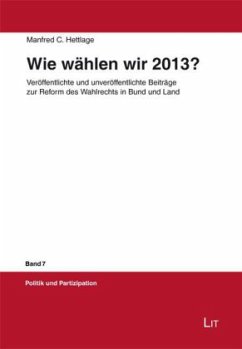 Wie wählen wir 2013? - Hettlage, Manfred C.