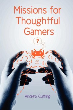 Missions for Thoughtful Gamers - Cutting, Andrew