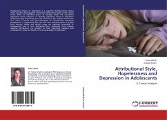 Attributional Style, Hopelessness and Depression in Adolescents