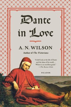 Dante in Love - Wilson, A. N.