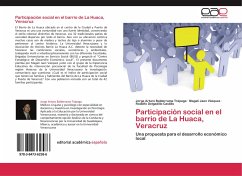 Participación social en el barrio de La Huaca, Veracruz - Balderrama Trápaga, Jorge Arturo;Jaen Vázquez, Magali;Delgadillo Castillo, Rodolfo