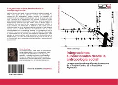 Integraciones subnacionales desde la antropología social - Gaztañaga, Julieta