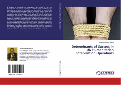 Determinants of Success in UN Humanitarian Intervention Operations - Appiah-Marfo, Samuel