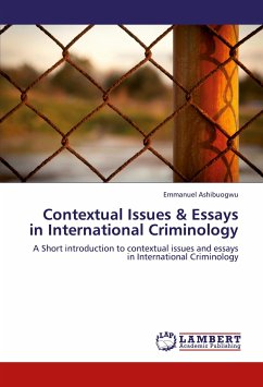 Contextual Issues & Essays in International Criminology - Ashibuogwu, Emmanuel
